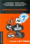 La historia se hace ficción I vignette