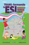 Trans-formando la ESI: por una educación sexual integral para todes vignette