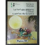 La tortuga gigante y otros cuentos de la selva vignette
