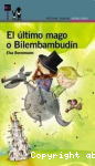 El último mago o Bilembambudín. vignette