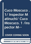 Cuco Moscuco 1/ inspector Martinuchi vignette