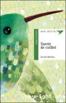 Suerte de colibrí vignette