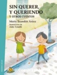 Sin querer, y queriendo vignette