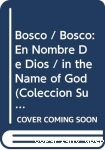 Bosco el nombre de Dios vignette